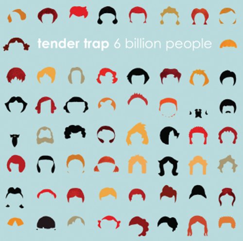 6 Billion People - Tender Trap - Musik - MATINEE - 0837101158091 - 1. februar 2011