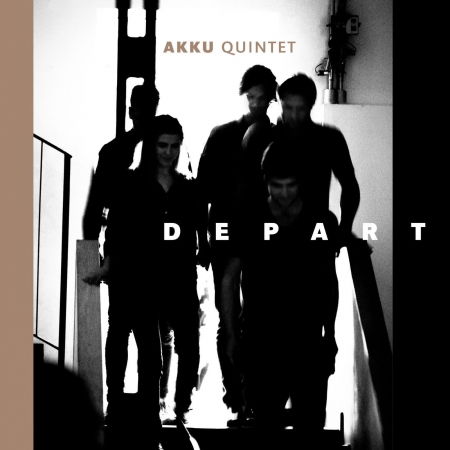 Cover for Akku Quintet · Depart (CD) (2019)