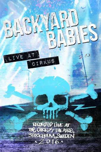 Cover for Backyard Babies · Live at Circus (DVD) (2017)