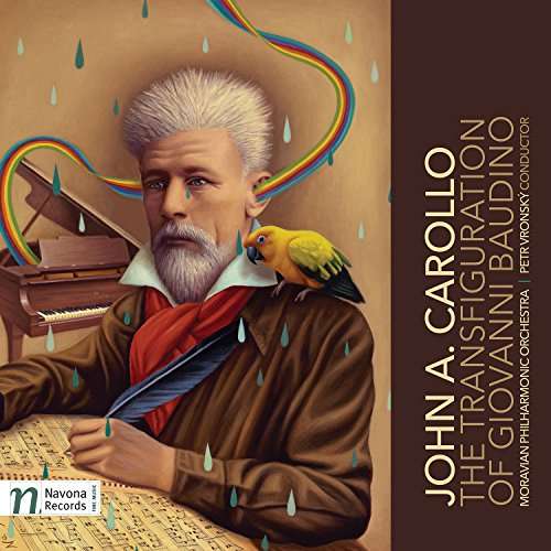 Cover for Carollo / Moravian Philharmonic Orch / Vronsky · Transfiguration of Giovanni Baudino (CD) (2017)