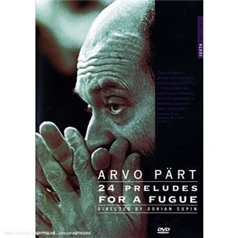 Cover for Arvo Pärt · Avro Part - 24 Preludes for a Fugue (DVD) (2010)
