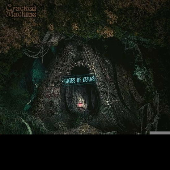 Cover for Cracked Machine · Gates Of Keras (LP) (2020)