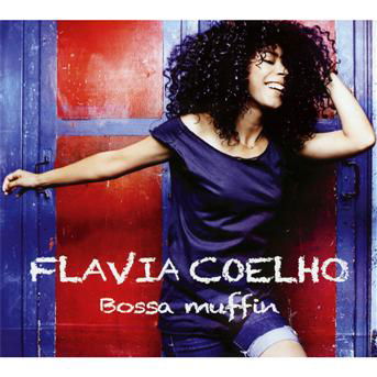 Bossa Muffin / Nosso Diario - Flavia Coelho - Muzyka - DISCOGRAPH - 3700426918091 - 19 kwietnia 2013