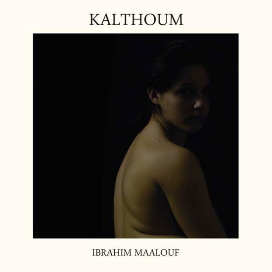 Kalthoum - Ibrahim Maalouf - Musiikki - MISTER I.B.E. - 3760300201091 - perjantai 24. heinäkuuta 2020