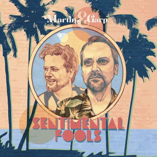 Cover for Martin &amp; Garp · Sentimental Fools (CD) (2021)