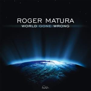 Cover for Roger Matura · World Gone Wrong (CD) (2011)