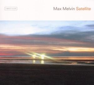 Max Melvin · Satellite (CD) [Digipak] (2003)