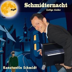Schmidternacht - Konstantin Schmidt - Musik -  - 4260116130091 - 2 augusti 2010