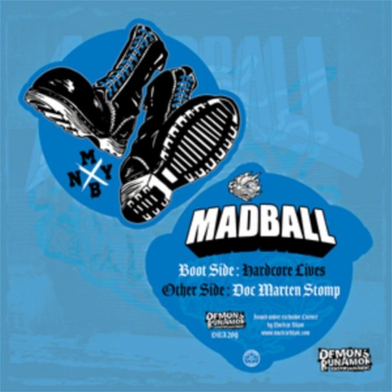 Hardcore Lives / Doc Marten Stomp (Limited Edition) (Shaped Picture Disc) - Madball - Musik - DEMONS RUN AMOK (CODE 7) - 4260161862091 - 22. Dezember 2023
