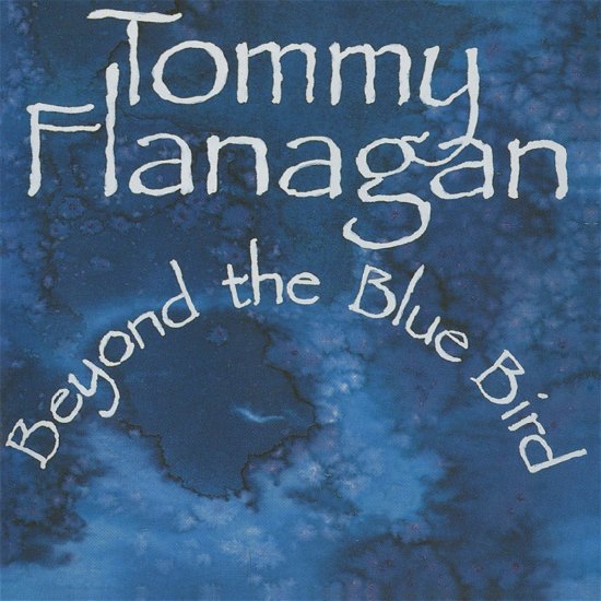 Cover for Tommy Flanagan · Beyond The Bluebird (CD) [Japan Import edition] (2020)