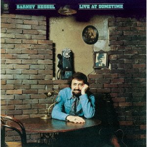Cover for Barney Kessel · Live At Sometime (CD) [Japan Import edition] (2021)
