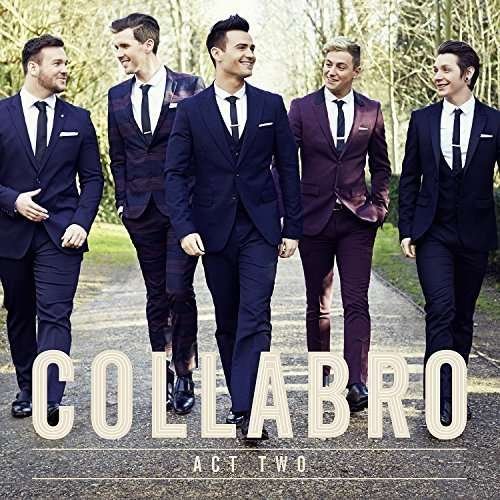 Cover for Collabro · Act Two (CD) [Special edition] (2015)