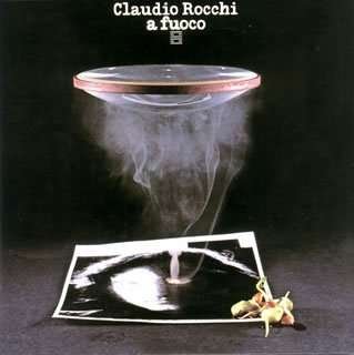 A Fuoco - Claudio Rocchi - Musik - UNIVERSAL - 4988005488091 - 26. september 2007