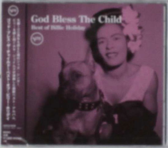 God Bless the Child: Best of Billie Holiday - Billie Holiday - Música - UNIVERSAL - 4988005871091 - 17 de febrero de 2015