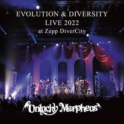 Cover for Unlucky Morpheus · Evolution &amp; Diversity Live 2022 at Zepp Divercity (CD) [Japan Import edition] (2023)