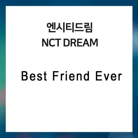 Best Friend Ever - NCT Dream - Musik - AVEX - 4988064799091 - February 8, 2023
