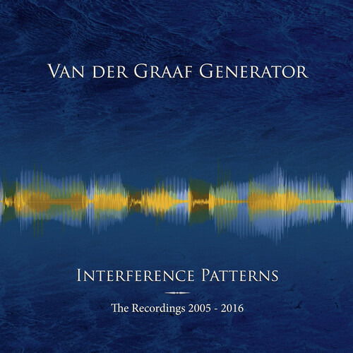 Interference Patterns - The Recordings 2005-2016 - Van Der Graaf Generator - Musikk - ESOTERIC - 5013929481091 - 30. september 2022