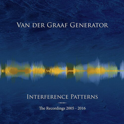 Cover for Van der Graaf Generator · Interference Patterns - The Recordings 2005-2016 (CD) (2022)