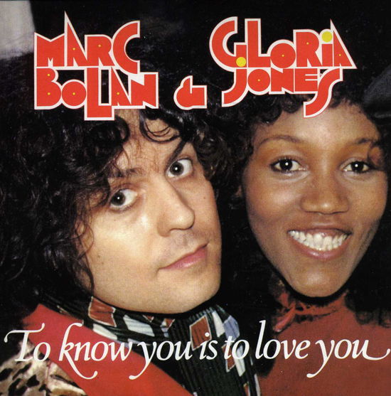 To Know You is to Love You - Bolan,marc / Jones,gloria - Musiikki - DEMON - 5014797139091 - lauantai 20. huhtikuuta 2013