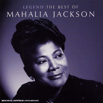 Cover for Mahalia Jackson · Legend: Best of (CD) (2006)