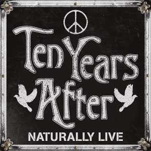 Naturally Live - Ten Years After - Musique - TEN YEARS AFTER - 5060086010091 - 25 octobre 2019