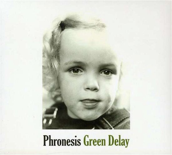Cover for Phronesis · Green Delay (CD) (2009)