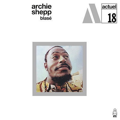 Cover for Archie Shepp · Blase (LP) (2023)