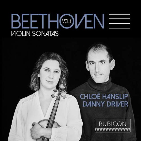 Violin Sonatas Vol 1 - Chloe Hanslip & Danny Driver - Musik - RUBICON CLASSICS - 5065002149091 - 3. november 2017