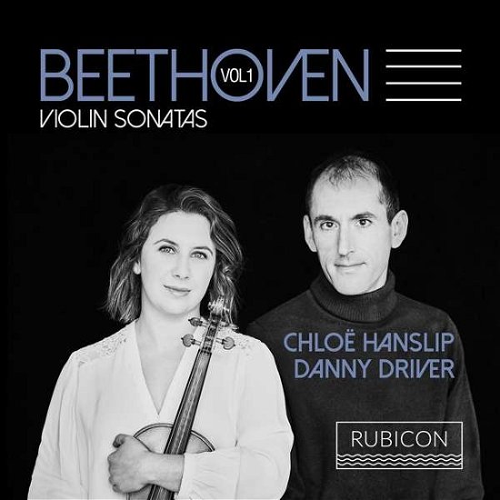 Violin Sonatas Vol 1 - Chloe Hanslip & Danny Driver - Music - RUBICON CLASSICS - 5065002149091 - November 3, 2017