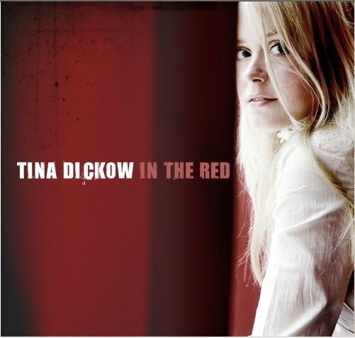 In the Red - Tina Dickow - Musik - MBO - 5708422000091 - July 25, 2005