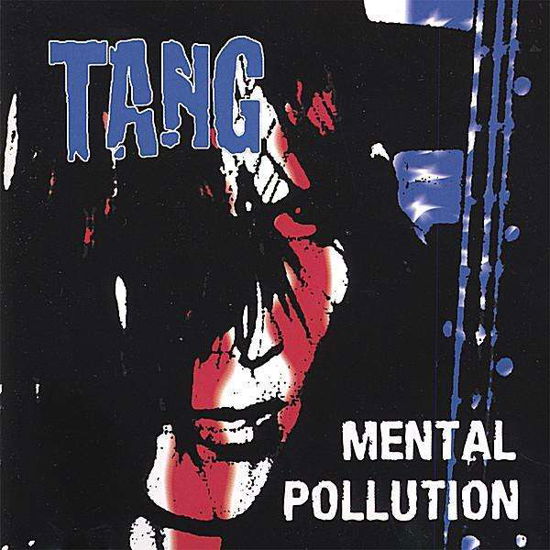 Cover for Tang · Mental Pollution (CD) (2003)