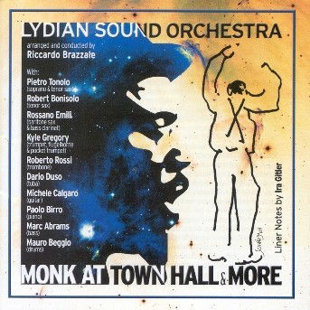 Cover for Lydian Sound Orchestra · Monk at Town Hall &amp; More (CD) (2002)