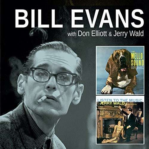 Cover for Bill Evans · Mello Sound Of Don Elliott / Listen To The Music Of Jerry Wald (CD) (2014)