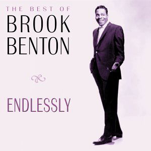 Endlessly: Greatest Hits - Brook Benton - Musik - GOLDIES - 8712177041091 - 24 april 2001