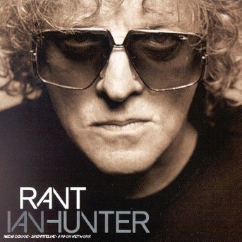 Cover for Ian Hunter  · Rant (CD)