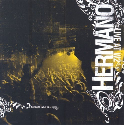 Cover for Hermano · Live At W2 (CD) (2005)