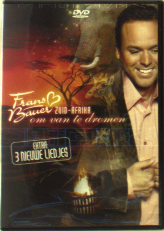 Om Van Te Dromen - Frans Bauer - Film - NRGY MUSIC - 8717472350091 - 4. august 2011