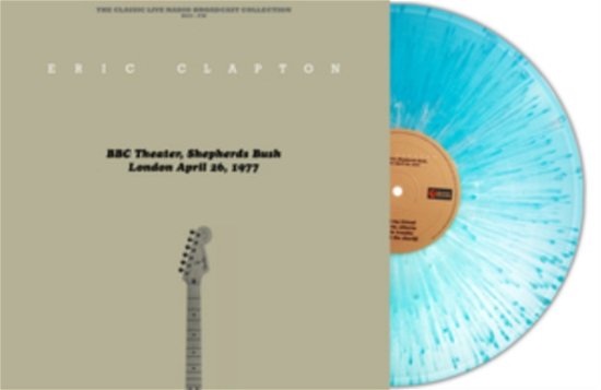 Cover for Eric Clapton · BBC Theater Shepherds Bush London England April 26 1977 (Splatter Vinyl) (LP) (2023)
