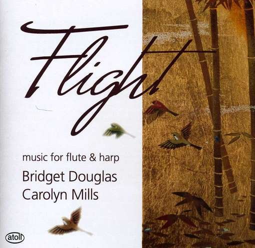 Cover for Douglas,Bridget / Mills,Carolyn · * Flight-Music for Flute &amp; Harp (CD) (2014)