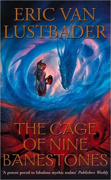 Cover for Eric Van Lustbader · The Cage of Nine Banestones: The Pearl Saga Volume Three (Paperback Book) [New edition] (2004)