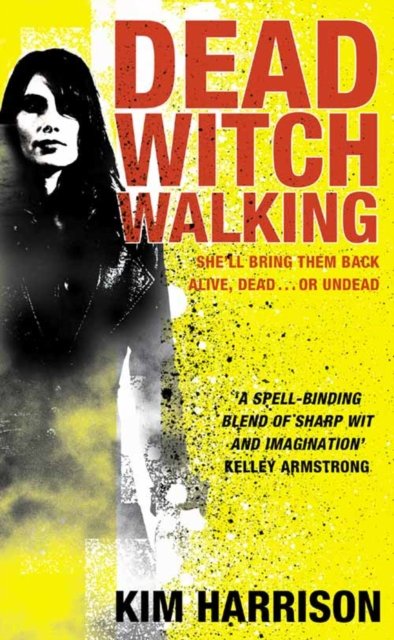 Cover for Kim Harrison · Dead Witch Walking (Pocketbok) (2006)