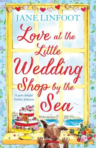Love at the Little Wedding Shop by the Sea - The Little Wedding Shop by the Sea - Jane Linfoot - Kirjat - HarperCollins Publishers - 9780008408091 - torstai 26. marraskuuta 2020