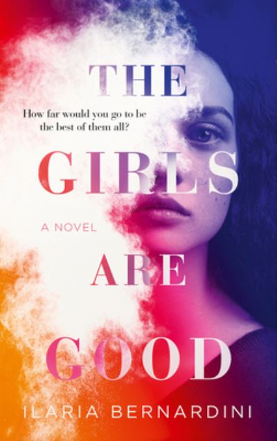 Cover for Ilaria Bernardini · The Girls Are Good (Paperback Book) (2023)