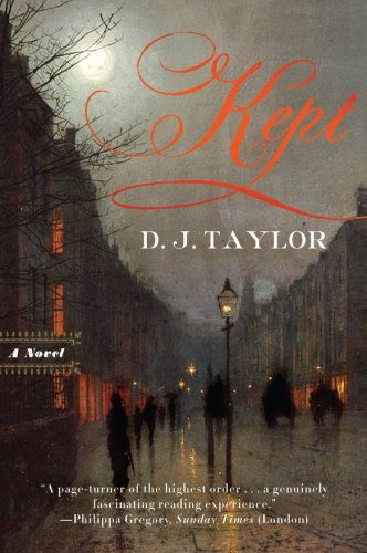 Cover for D. J. Taylor · Kept: a Novel (Paperback Book) [Reprint edition] (2008)