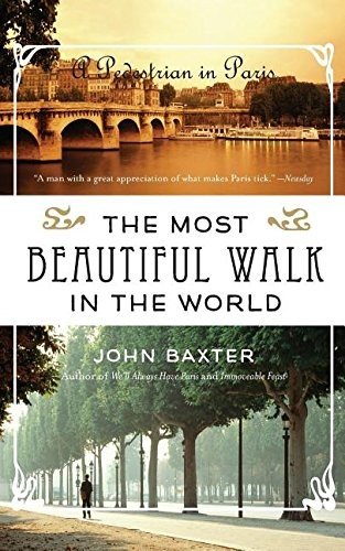 Cover for John Baxter · Most Beautiful Walk in the World, The (Taschenbuch) (2016)