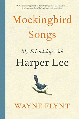 Cover for Wayne Flynt · Mockingbird Songs: My Friendship with Harper Lee (Paperback Book) (2018)