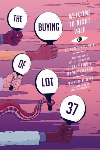 Cover for Joseph Fink · The Buying of Lot 37: Welcome to Night Vale Episodes, Vol. 3 - Welcome to Night Vale Episodes (Taschenbuch) (2019)