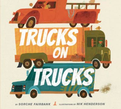 Cover for Sorche Fairbank · Trucks on Trucks (Hardcover Book) (2022)