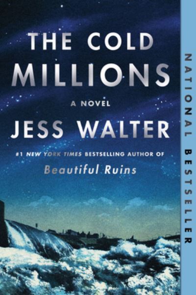 The Cold Millions: A Novel - Jess Walter - Books - HarperCollins - 9780062868091 - October 5, 2021