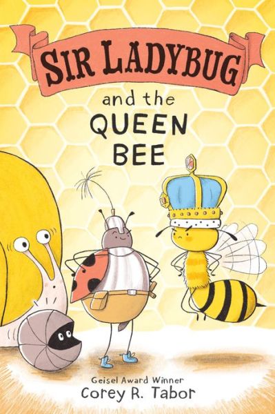 Cover for Corey R. Tabor · Sir Ladybug and the Queen Bee - Sir Ladybug (Hardcover Book) (2022)